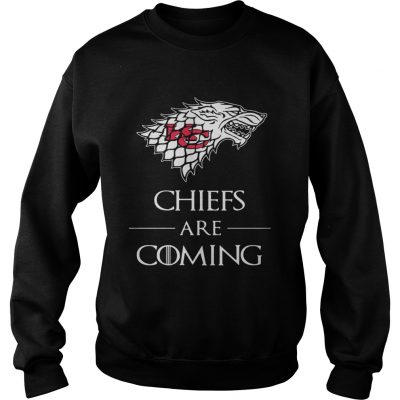 Kansas City Chiefs are coming Game of Thrones sweatshirt