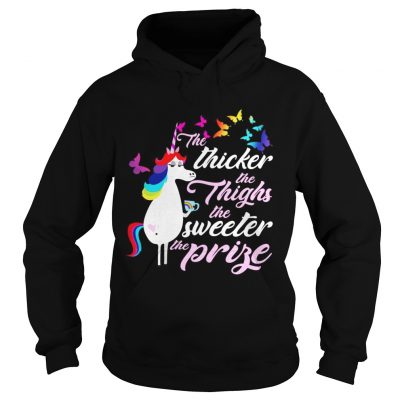 LGBT Unicorn the thicker the thighs the sweeter the prise hoodie