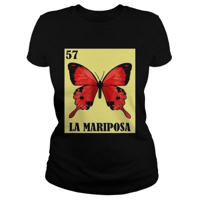 La Mariposa Mexican Lotera Version ladies tee