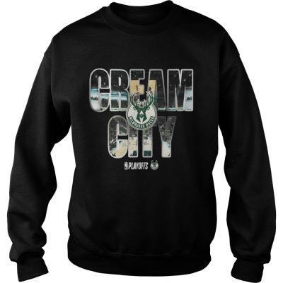 Milwaukee Bucks 2019 NBA playoffs cream city sweatshirt