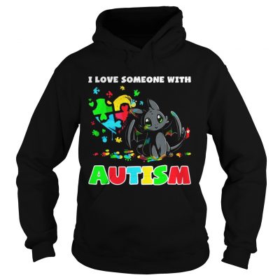 Night Fury I love someone with Autism hoodie