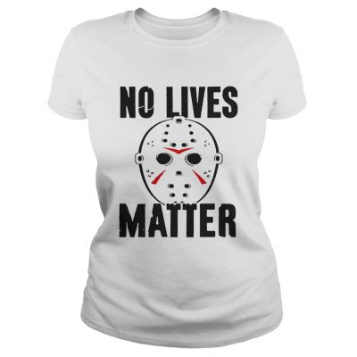 No lives matter ladies tee