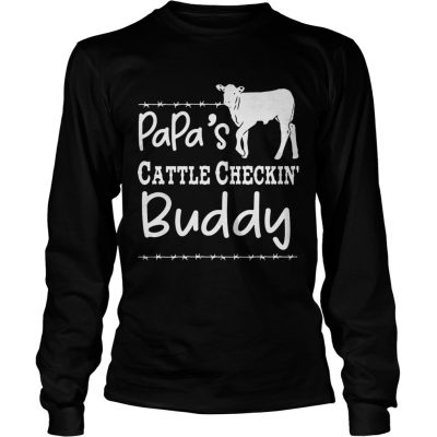 Papas cattle checkin buddy longsleeve tee