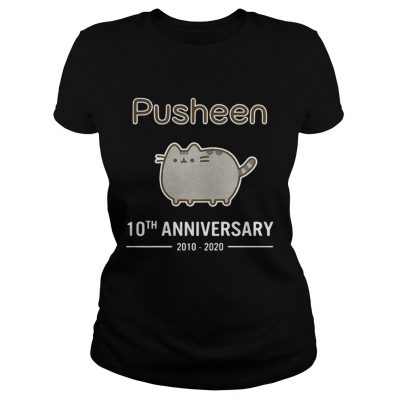 Pusheen 10th anniversary 2010 2020 ladies tee