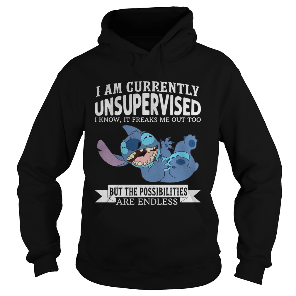 Stitch I Am Currently Unsupervised I Know It Freaks Me Out Too Shirt Hoodie