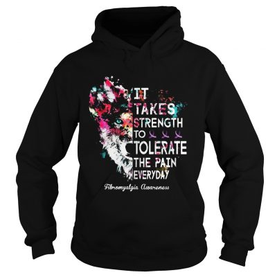 Strength To Tolerate The Pain Everyday Fibromyalgia Awareness hoodie