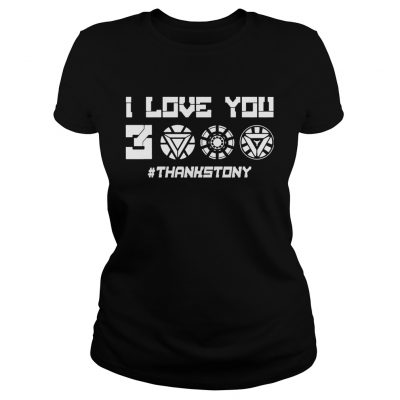 ThanksTony I Love You 3000 ladies tee