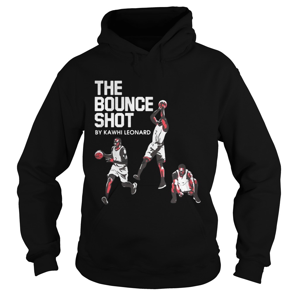 The Bounce Shot by Kawhi Leonard Hoodie