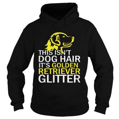 This Isnt Dog Hair Funny Golden Retriever Dog hoodie