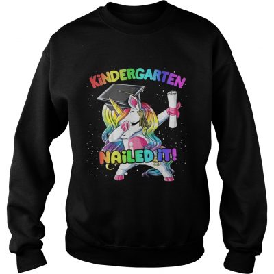 Unicorn dabbing kindergarten nailed it sweatshirt