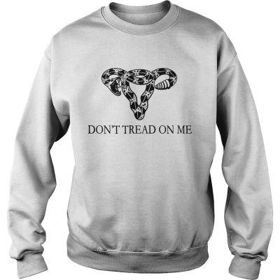 Uterus snack dont treat on me sweatshirt