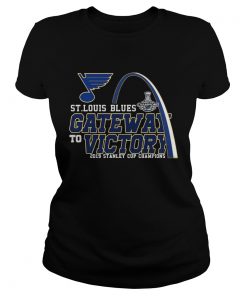 Gate Way To Victory St Louis Blues 2019 Stanley Cup Champions ladies tee