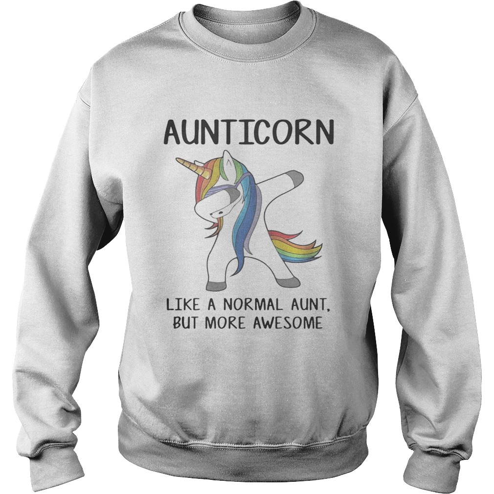 Aunticorn dabbing like a normal aunt only more awesome Sweatshirt