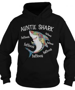 Auntie Shark tattoos tattoos tattoos tattoos tattoos tattoos  Hoodie