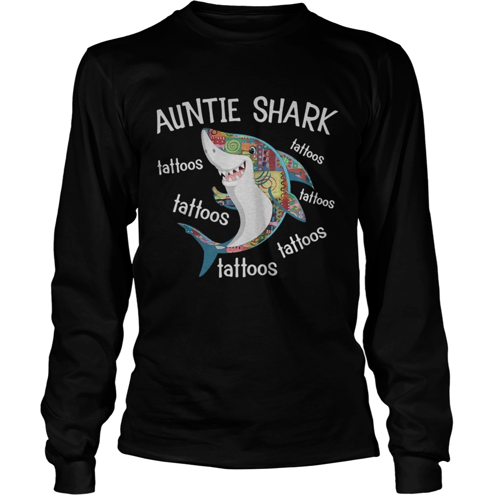 Auntie Shark tattoos tattoos tattoos tattoos tattoos tattoos LongSleeve