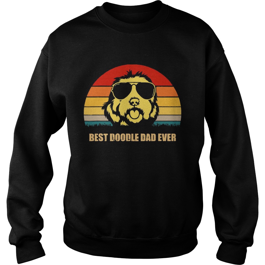 Best Doodle Dad Ever Shirt Sweatshirt