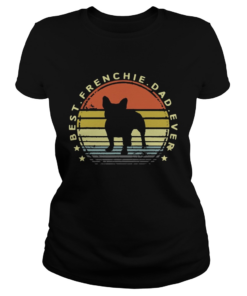 Best Frenchie Shirt Classic Ladies