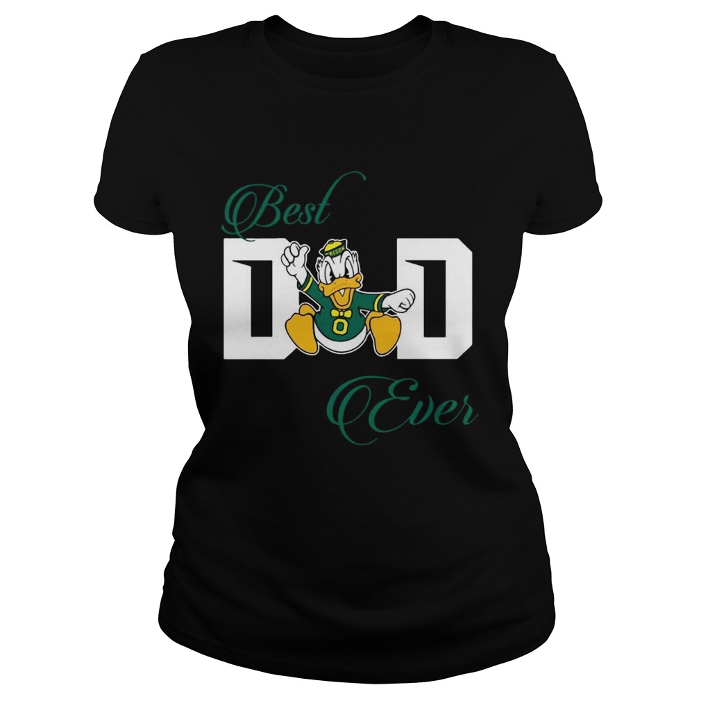 Best Oregon Ducks Dad Ever Football T Classic Ladies