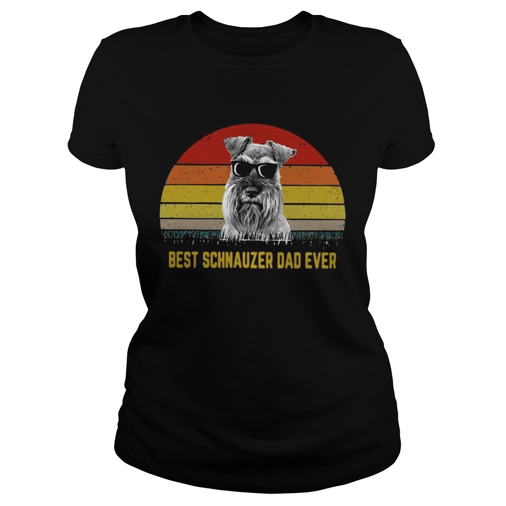 Best Schnauzer dad ever sunset Classic Ladies