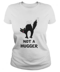 Black Cat Not A Hugger Shirt Classic Ladies