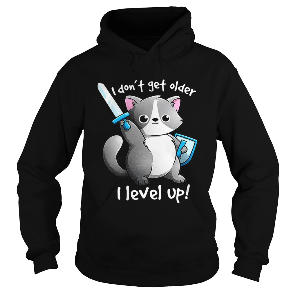 Combatant Raccoon I dont get older I level up Hoodie