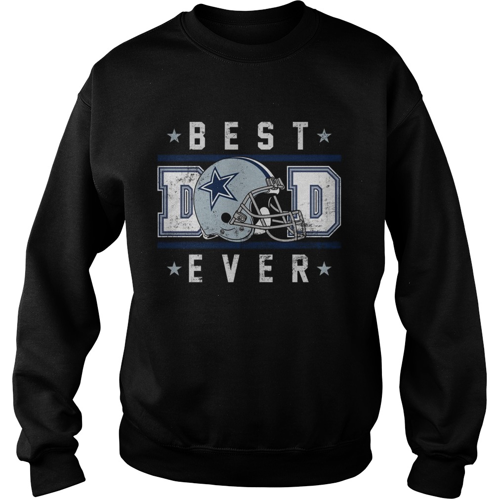 Dallas Cowboys best dad ever Sweatshirt