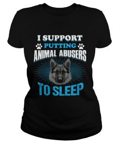 German Shepherd I support putting animal abusers to sleep  Classic Ladies