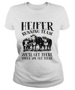 Heifer running team well get there when we get there  Classic Ladies