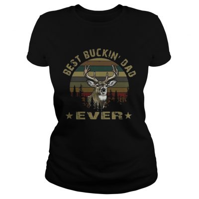 Hunting best buckin Dad ever vintage sunset ladies tee