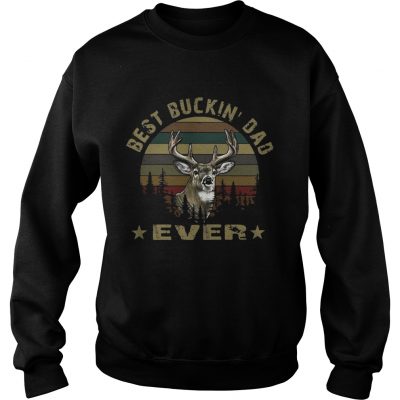 Hunting best buckin Dad ever vintage sunset sweatshirt