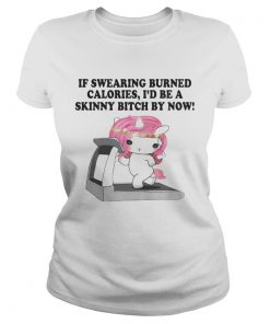 If swearing burned calories Id be a skinny bitch by now  Classic Ladies