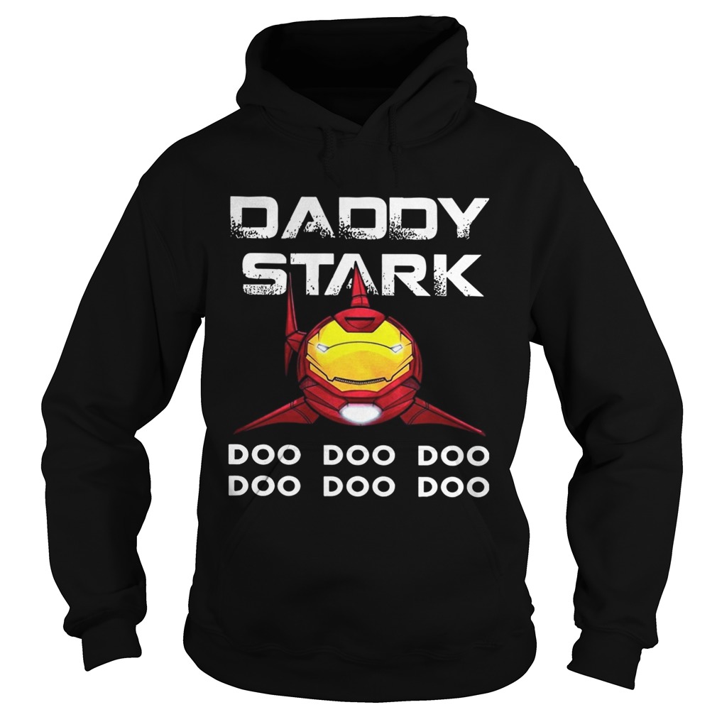 Iron Man Shark Daddy Stark Doo Doo Doo Doo Doo Doo Doo Shirt Hoodie