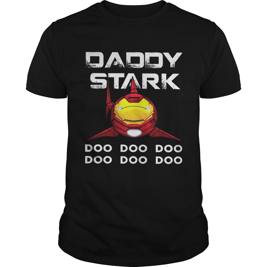 Iron Man Shark Daddy Stark Doo Doo Doo Doo Doo Doo Doo Shirt