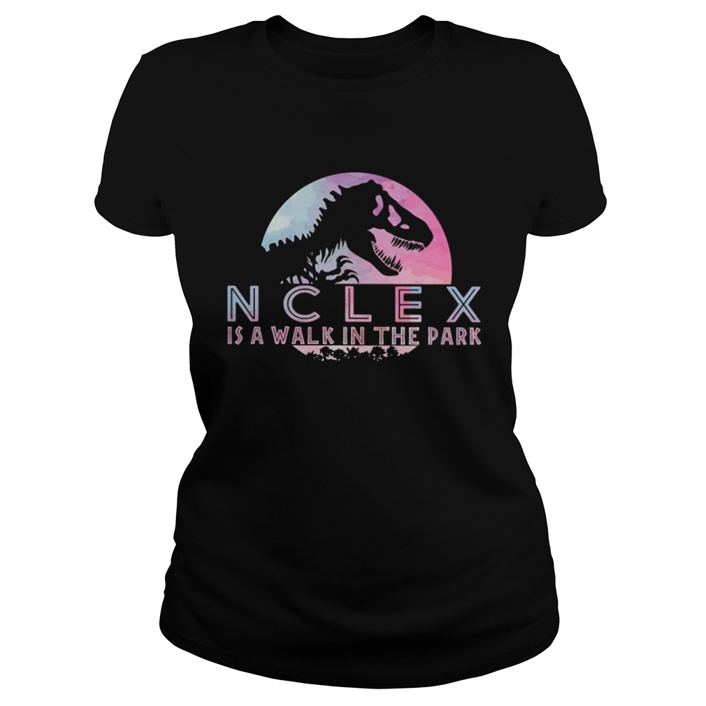 Jurassic park Nclex is walk in the park Classic Ladies