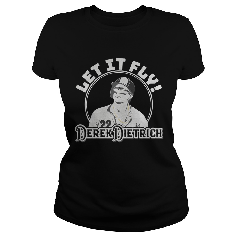 Let it fly Derek Dietrich Classic Ladies