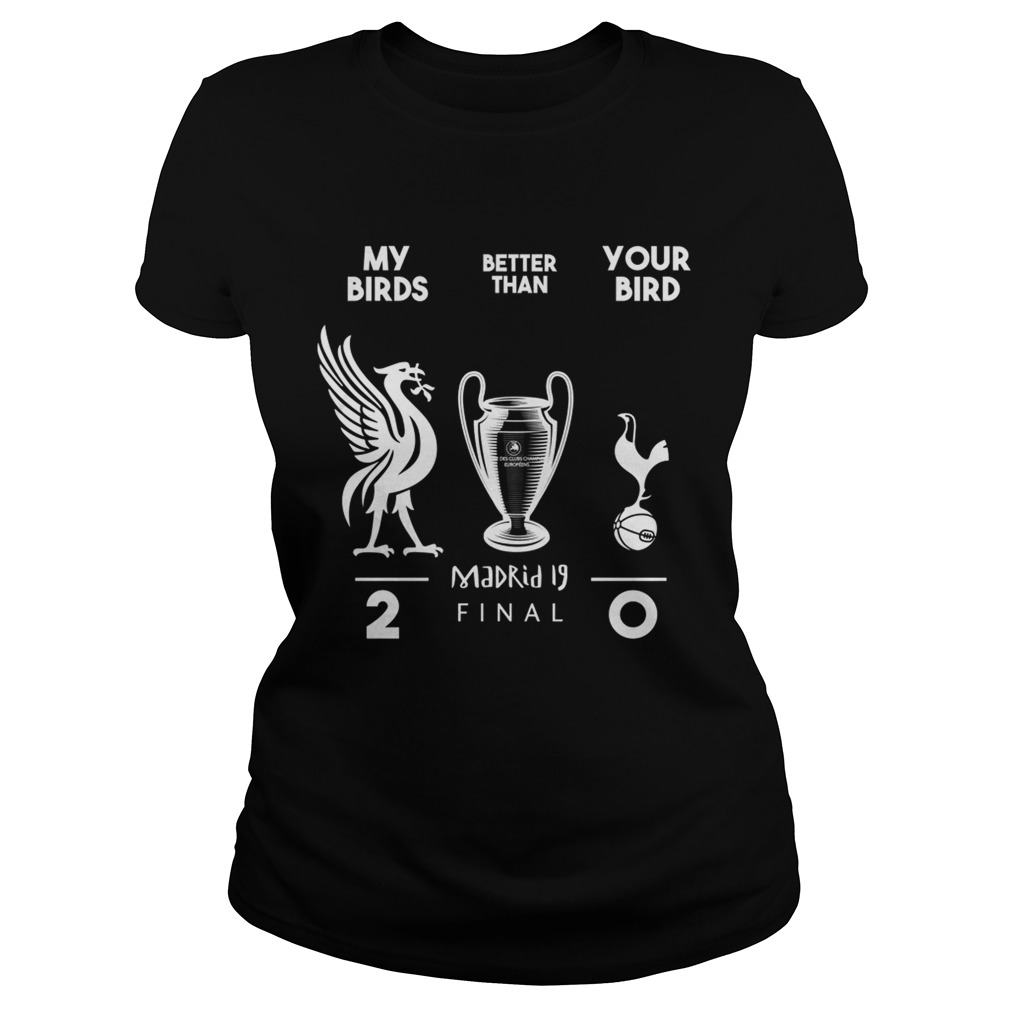 Liverpool my birds better than your bird Classic Ladies