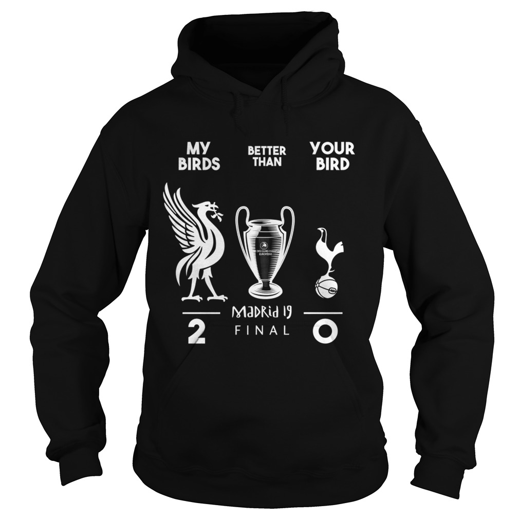 Liverpool my birds better than your bird Hoodie