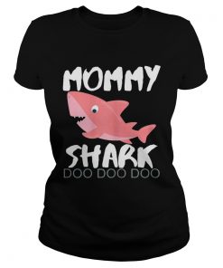 Mommy shark doo doo doo  Classic Ladies