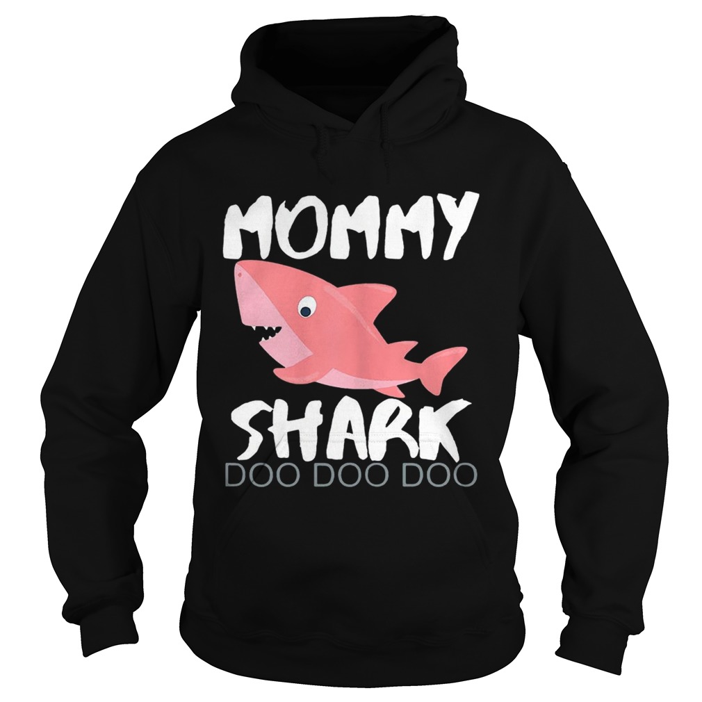 Mommy shark doo doo doo Hoodie