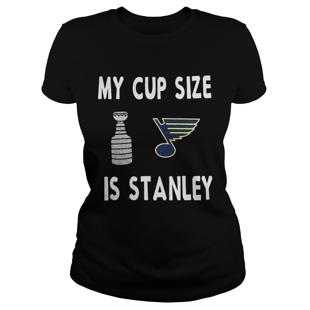 My cup size is Stanley Classic Ladies