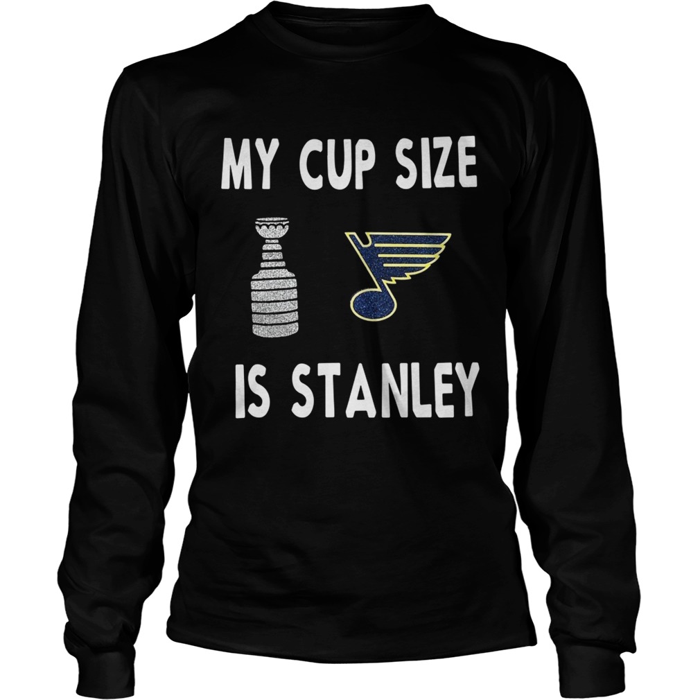 My cup size is Stanley LongSleeve