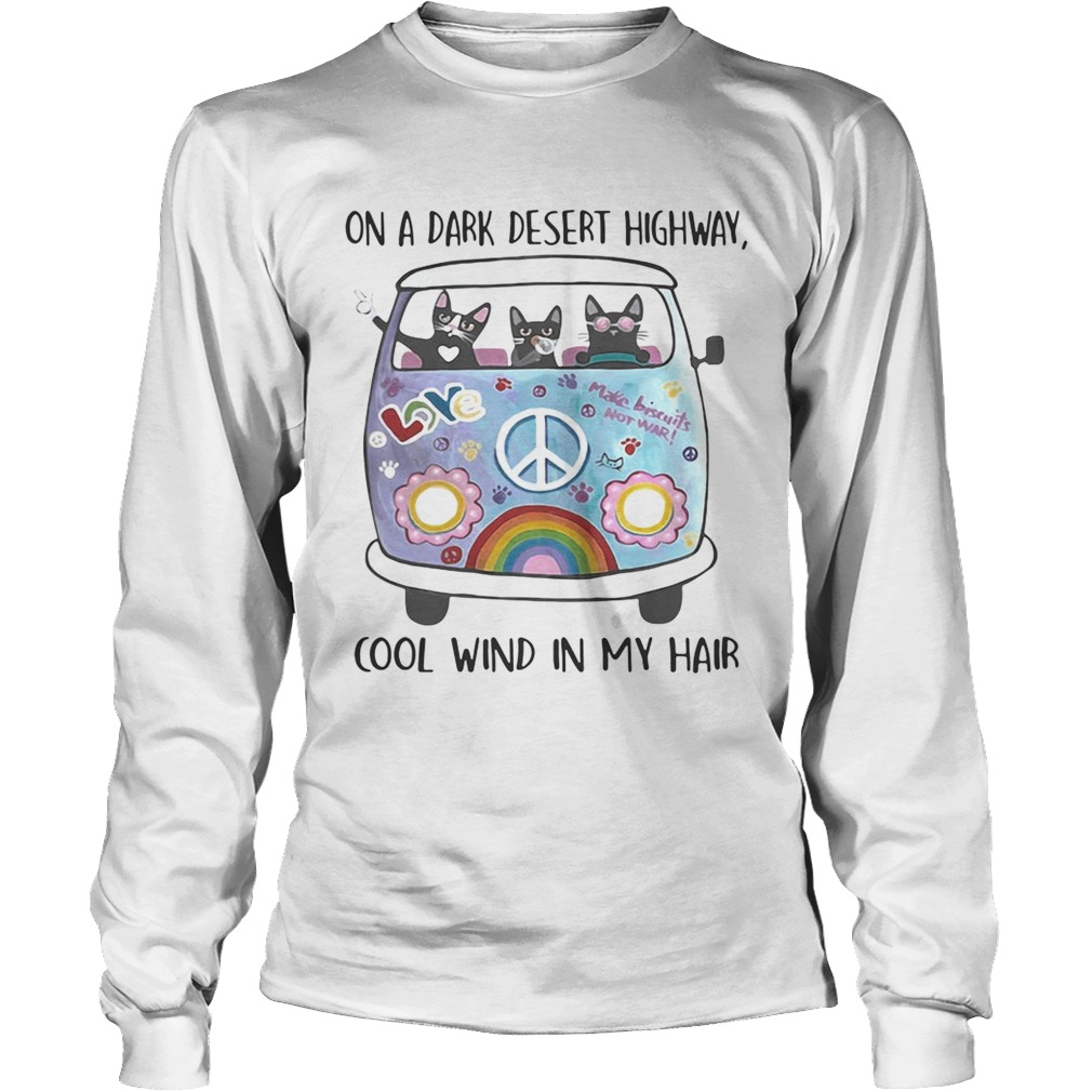 On a dark desert highway cool wind in my hair cat LongSleeve