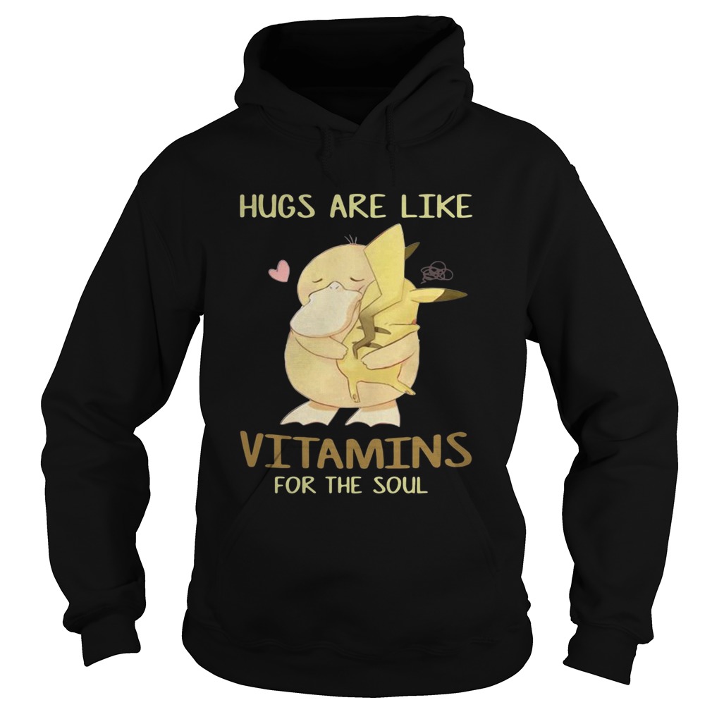 Psyduck hug Pikachu hugs are like vitamins for the soul Hoodie