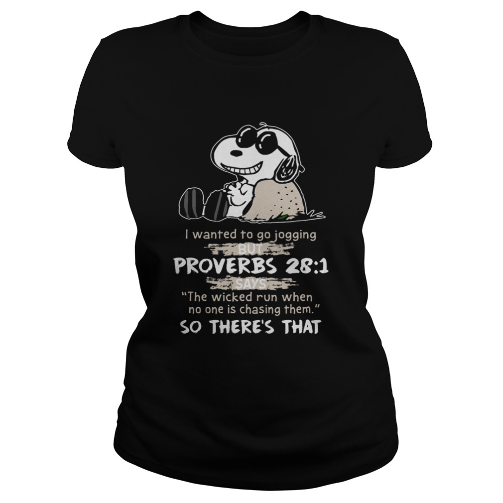 Snoopy I wanted to go jogging but Proverbs 281 Classic Ladies