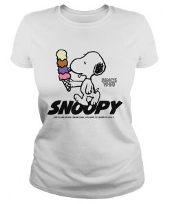 Snoopy life is like an ice cream cone you have to learn to lick it  Classic Ladies