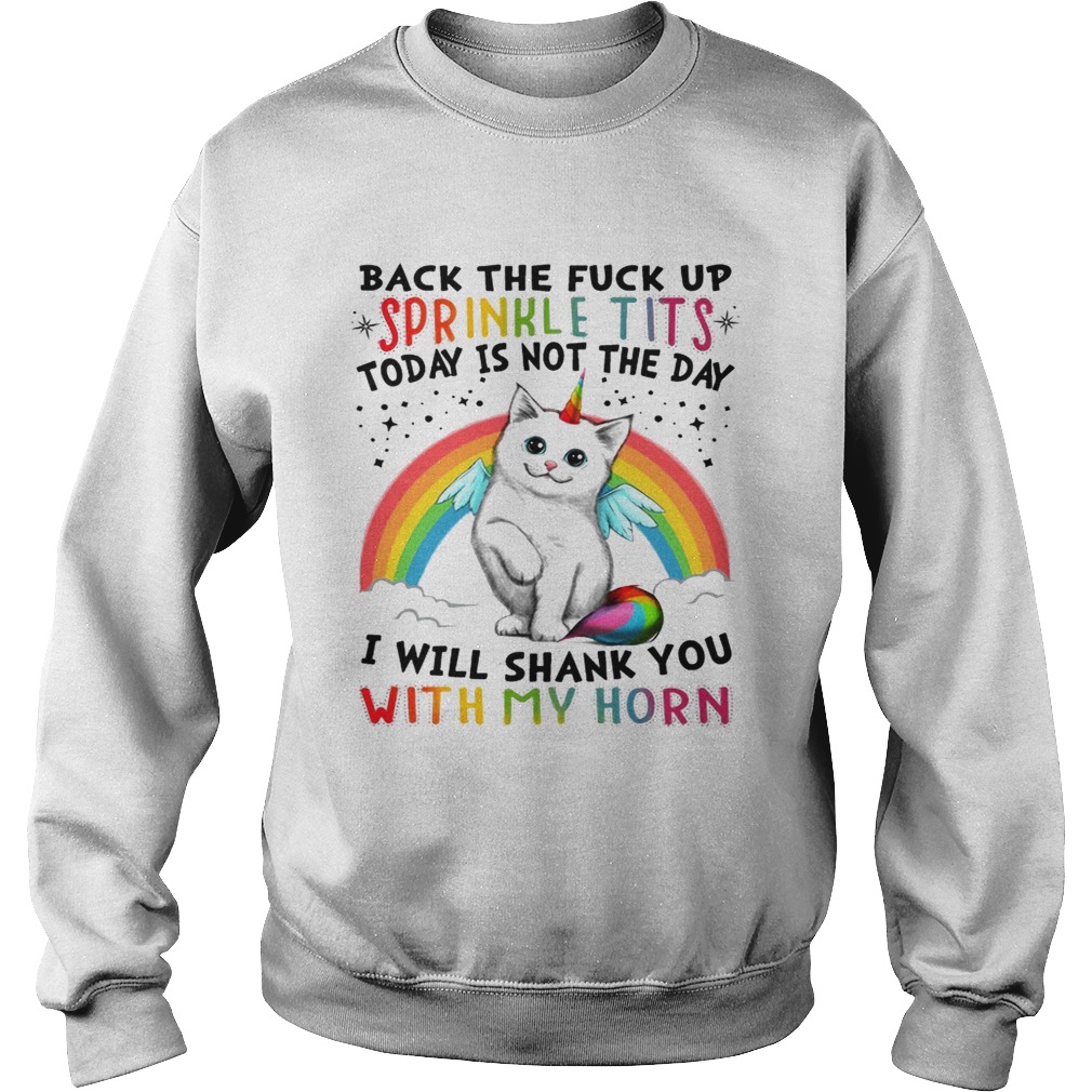 Sprinkle Tits I will shank you with my Horn Cats Horn Sweatshirt