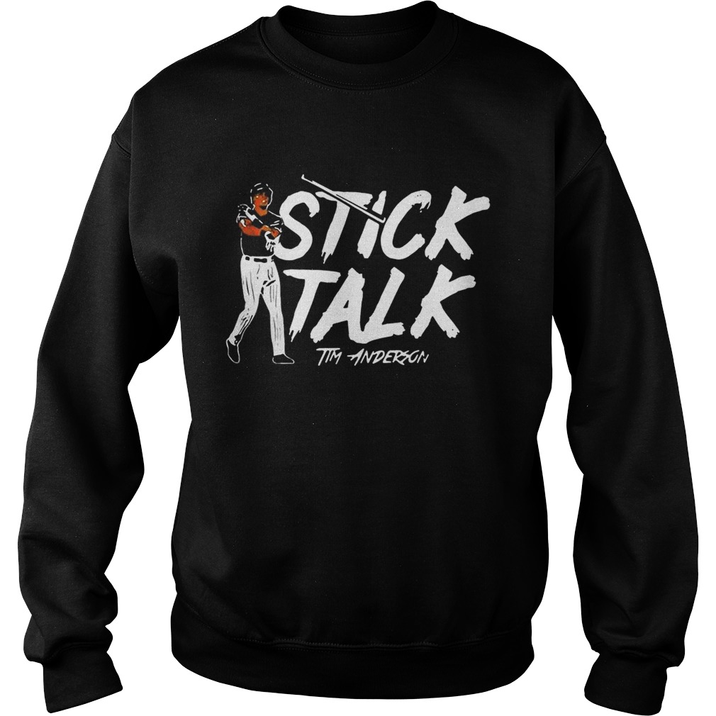 Stick talk Tim Anderson Sweatshirt