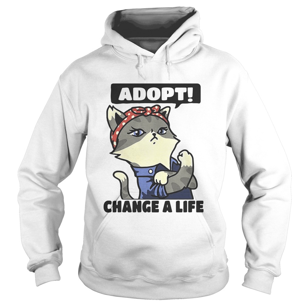 Strong catlady adopt change a life Hoodie