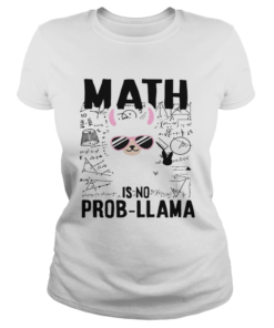 Teachers day Math is no prob Llama  Classic Ladies