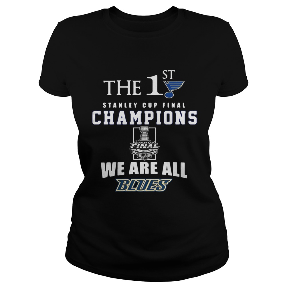 The 1st Stanley Cup Final Champions we are all Blues Classic Ladies